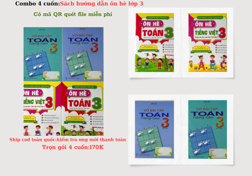 COMBO ÔN HÈ LỚP 3 TIẾNG VIỆT-TOÁN-VỞ BÀI TẬP TOÁN NÂNG CAO
