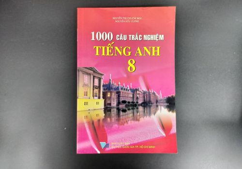 1000 Câu trắc nhiệm tiếng anh Lớp 8