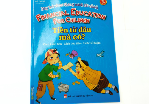 DẠY TRẺ TRÍ THÔNG MINH VỀ TÀI CHÍNH