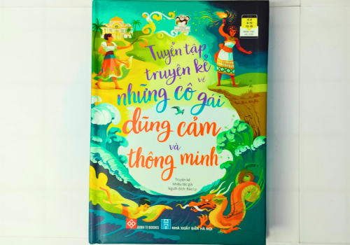 Tuyển Tập Truyện Kể Về Những Cô Gái Dũng Cảm Và Thông Minh