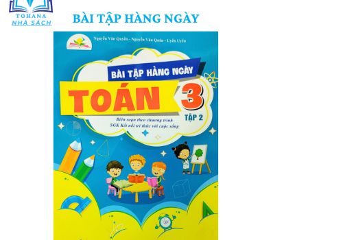 Bài tập hằng ngày TOÁN - LỚP 3/2 (Kết nối tri thức)