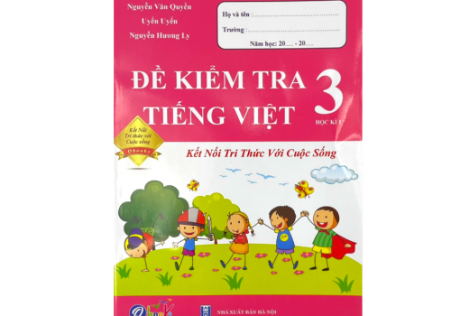 ĐỀ KIỂM TRA TIẾNG VIỆT LỚP 3 HỌC KÌ 1