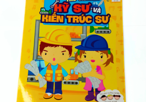 Khi lớn lên, tớ muốn trở thành... - Kỹ Sư Và Kiến Trúc Sư