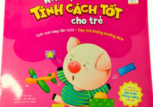 Rèn Luyện Tính Cách Tốt Cho Trẻ 