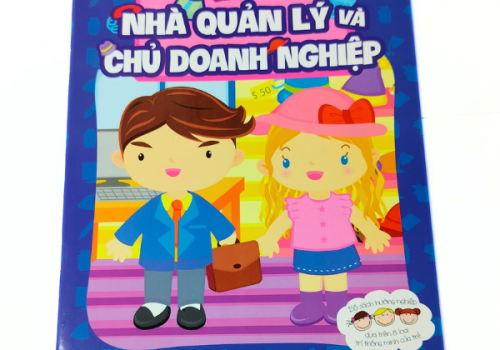 Khi Lớn Lên, Tớ Muốn Trở Thành... - Nhà Quản Lý Và Chủ Doanh Nghiệp
