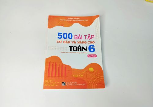 500 Bài Tập Cơ Bản Và Nâng Cao Toán Lớp 6/1
