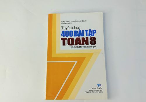 Tuyển Chọn 400 Bài Tập Toán Lớp 8