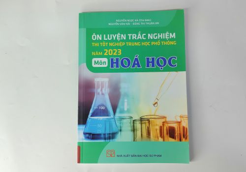 Ôn Luyện Trắc Nghiệm Thi Tốt Nghiệp Trung Học Phổ Thông Năm 2023 Môn Hóa Học 