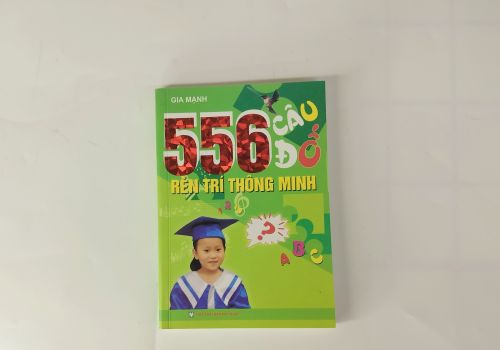 556 Câu Đố Rèn Trí Thông Minh